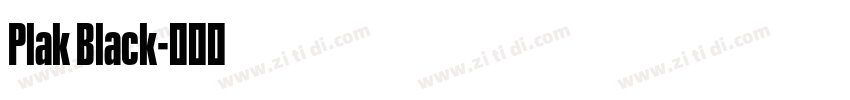 Plak Black字体转换 Plak Black字体转换